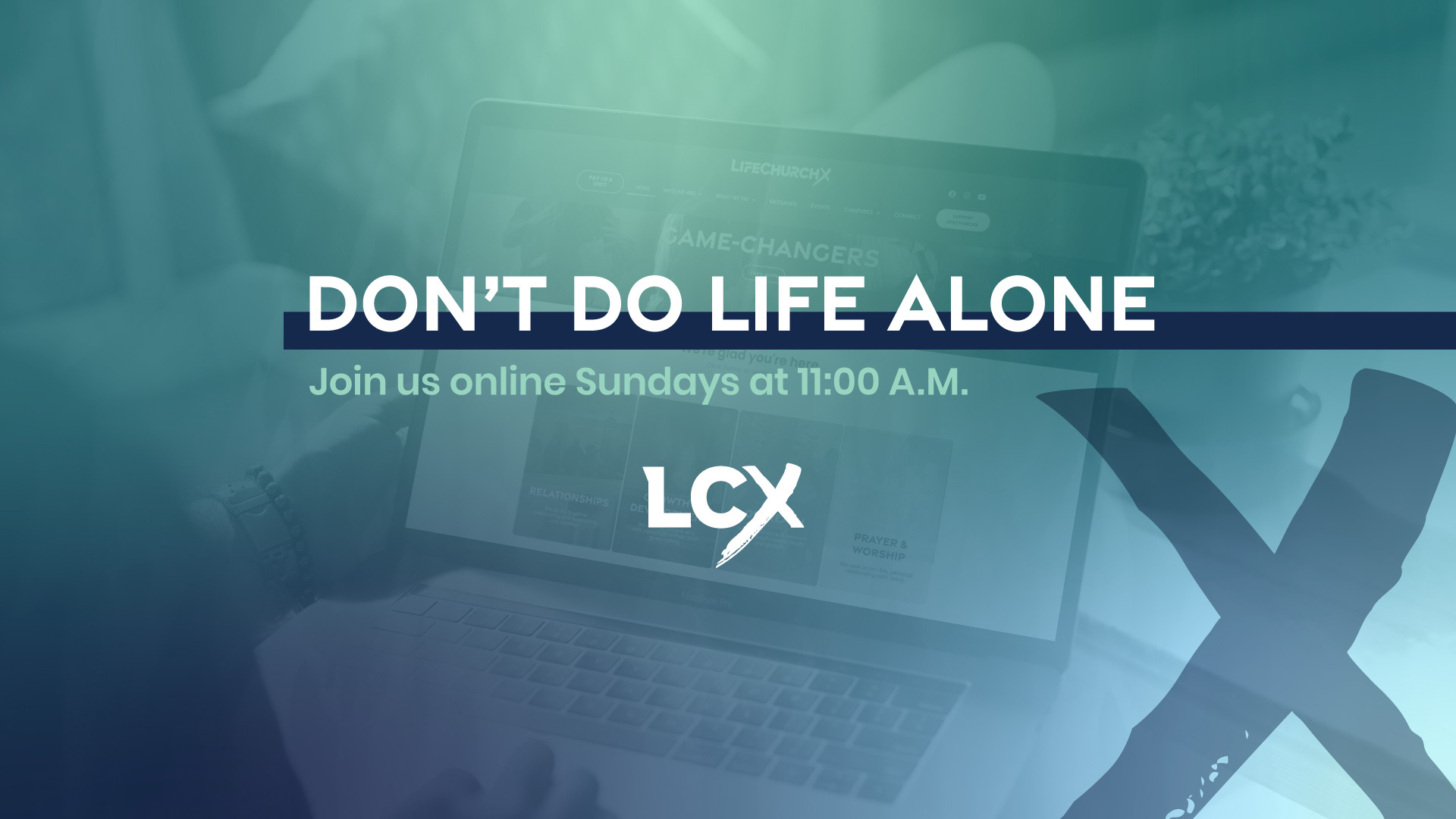 LifechurchX Online Sunday Church Service