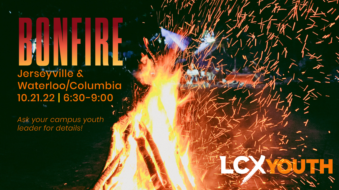 LifechurchX LCXYouth Jerseyville and Waterloo-Columbia Bonfire event