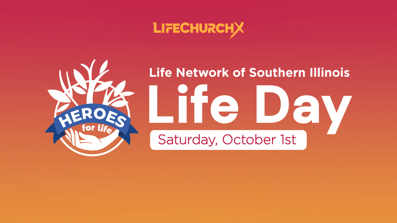 LifechurchX Life Network of Southern Illinois Life Day Event