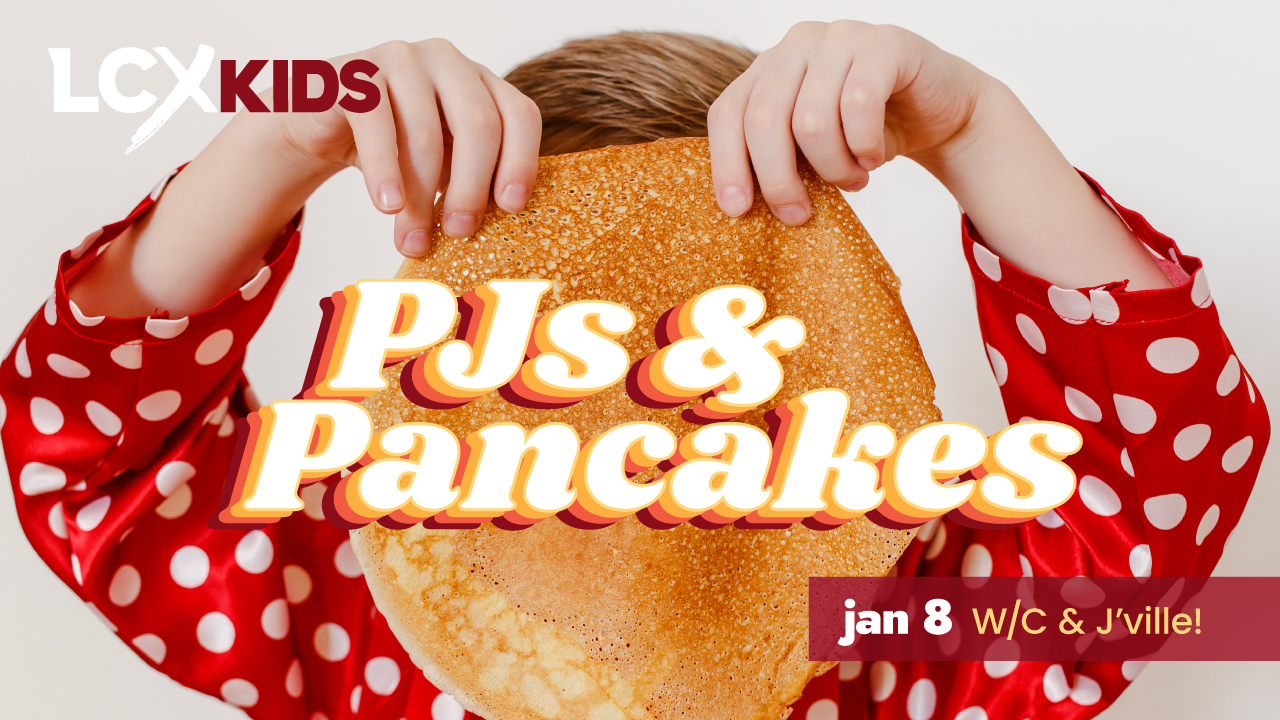 LifechurchX LCXKids PJs and Pancakes event Waterloo-Columbia IL and Jerseyville IL