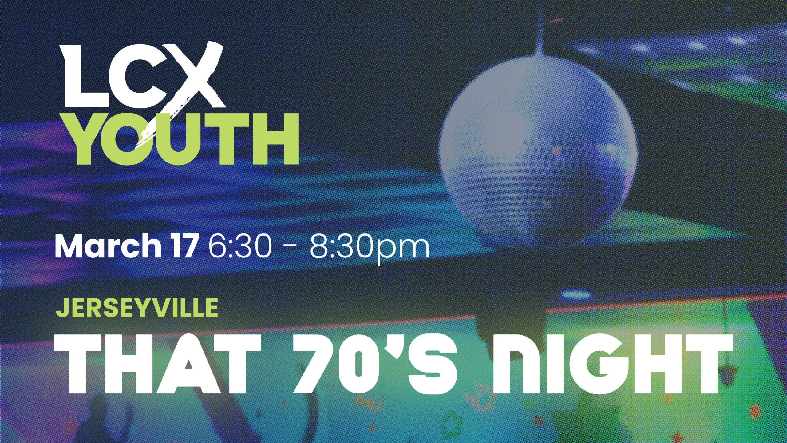 LifechurchX LCXYouth Jerseyville 70's Night Party