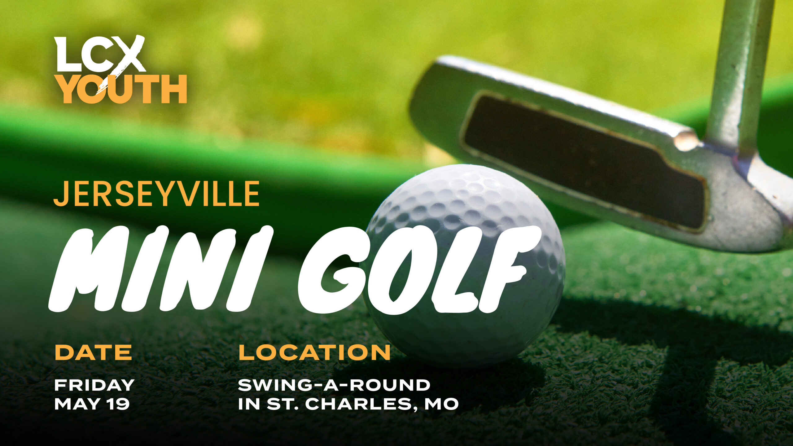 LifechurchX LCXYouth Jerseyville, IL Mini Golf Event