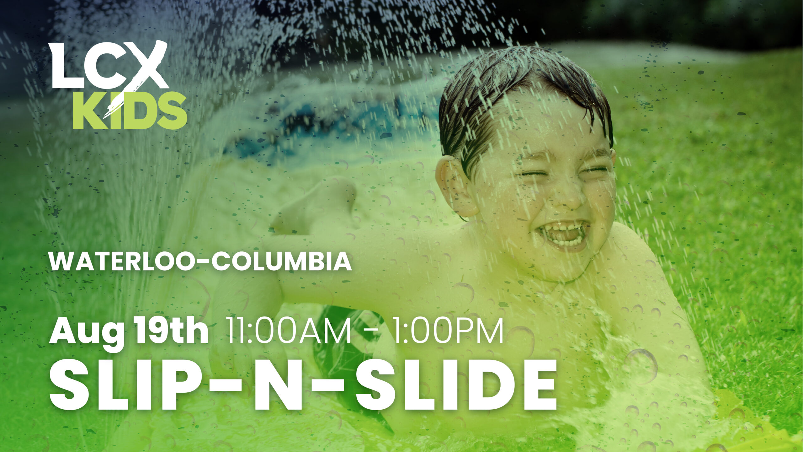 LifechurchX LCXKids Waterloo-Columbia slip-n-slid event