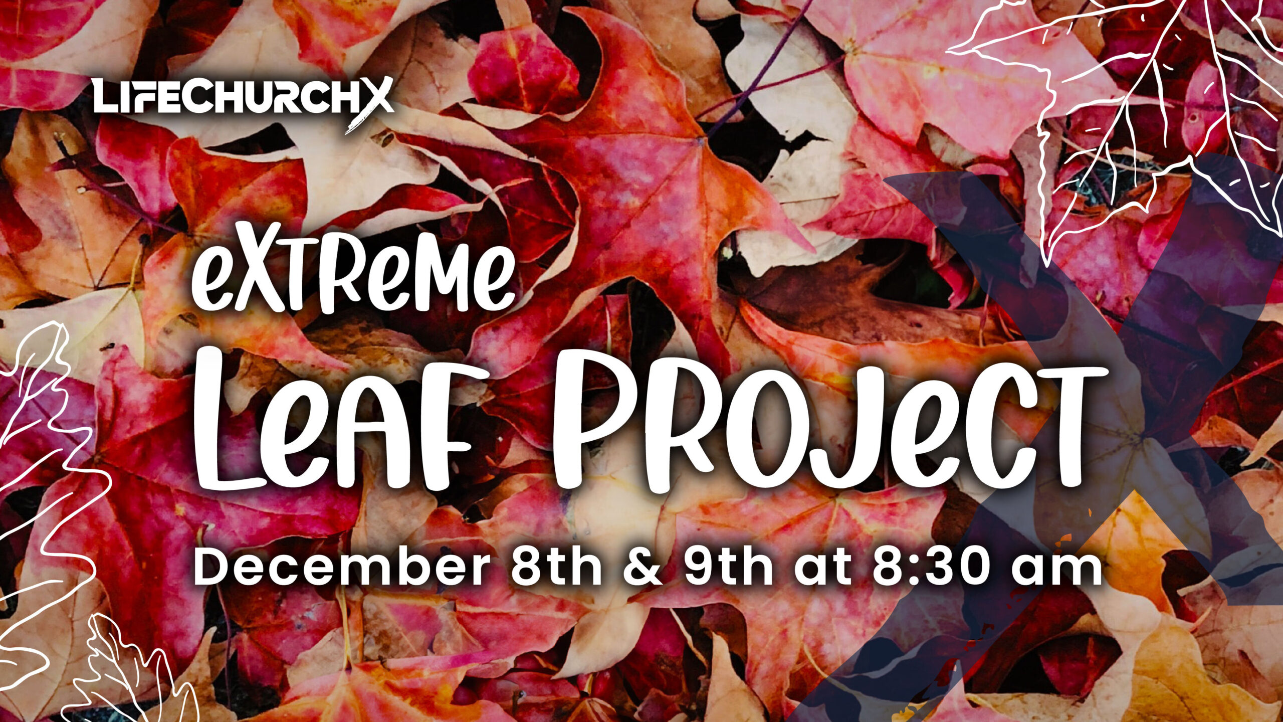 LifechurchX Extreme Leaf Event Waterloo-Columbia, IL