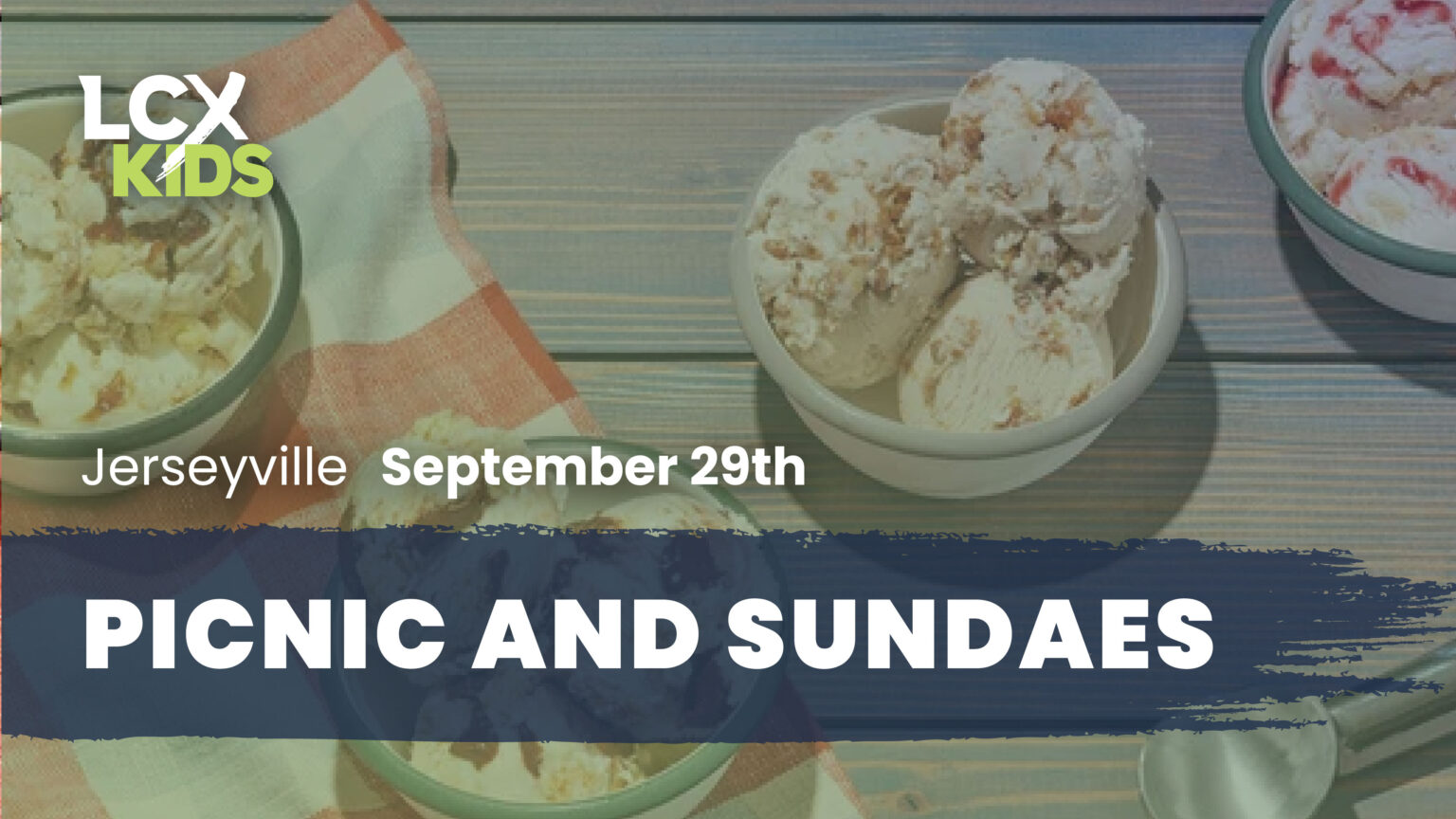 LCXKids Picnic & Sundaes