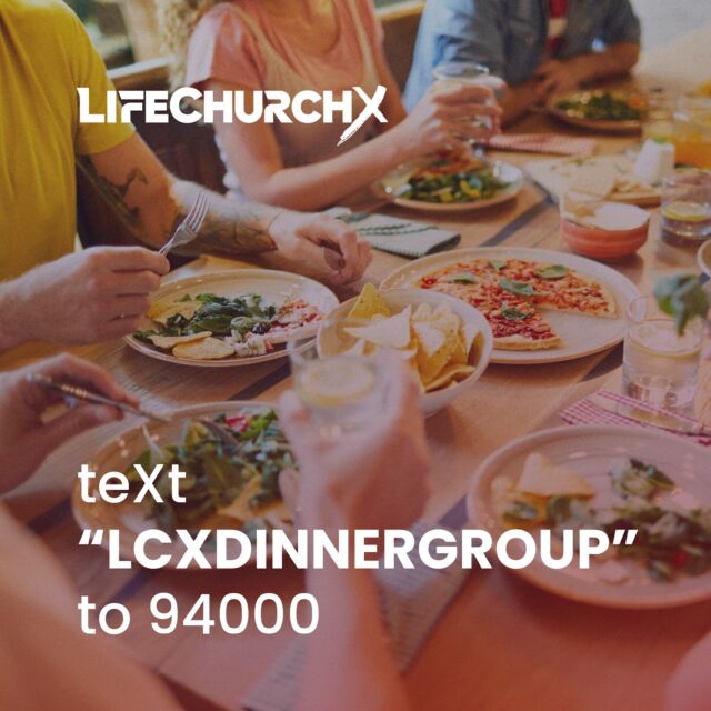 We are eXcited to announce dinner groups starting in June! This is a great chance for singles and couples to come together over a meal and fellowship. Each group will have 3-4 people. If interested in joining, teXt "LCXDINNERGROUP" to 94000 to learn more!