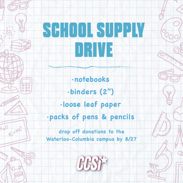 Waterloo-Columbia! 

We're partnering with Career Center of Southern Illinois for a school supply drive! 
Needed items include notebooks, 2" binders, loose leaf paper, and packs of pens and pencils. Be sure to drop off donations to the Waterloo-Columbia campus by 8/27